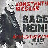 Konstantin Weckers Album "Sage Nein! Antifaschistische Lieder 1978 bis heute" erscheint am 16. November 2018.