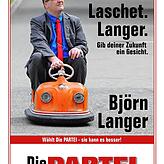 Björn Langer auf einem seiner ausgefallenen Wahlplakate.
