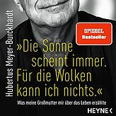 „Die Sonne scheint immer. Für die Wolken kann ich nichts.“