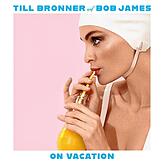 Neu erschienen: „Till Brönner and Bob James: On Vacation“, Sony. 15,56 Euro.