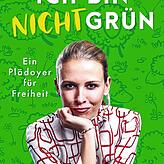 Bild 2: Was haben Sie gegen die Grünen, Nena Schink?