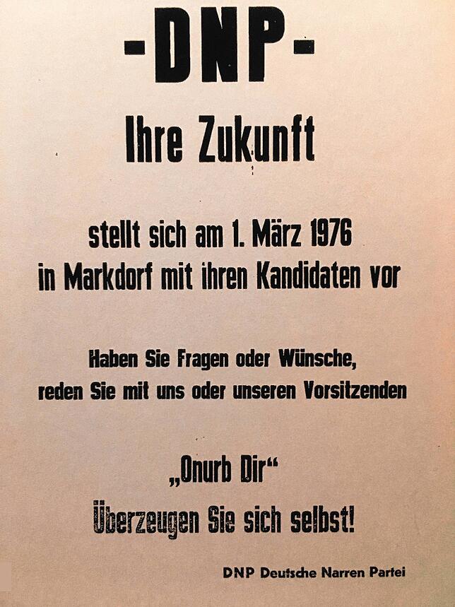 1976: Die DNP – die Deutsche Narren-Partei – plakatiert während der Fasnet ganz Markdorf.
