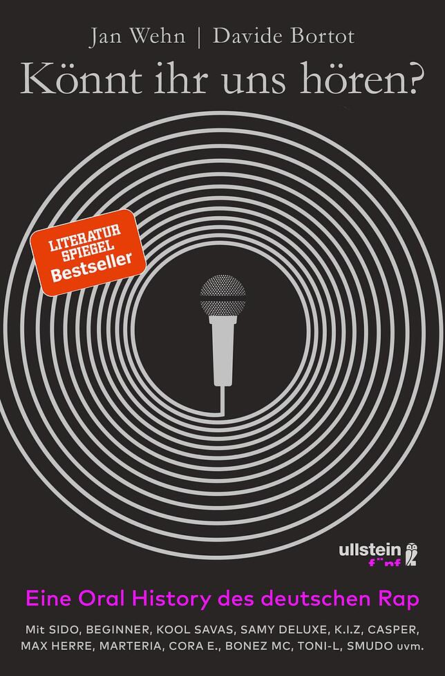 Davide Bortot und Jan Wehn haben das Buch "Könnt ihr uns hören? Eine Oral History des deutschen Rap" geschrieben (Ullstein fünf, 464 ...