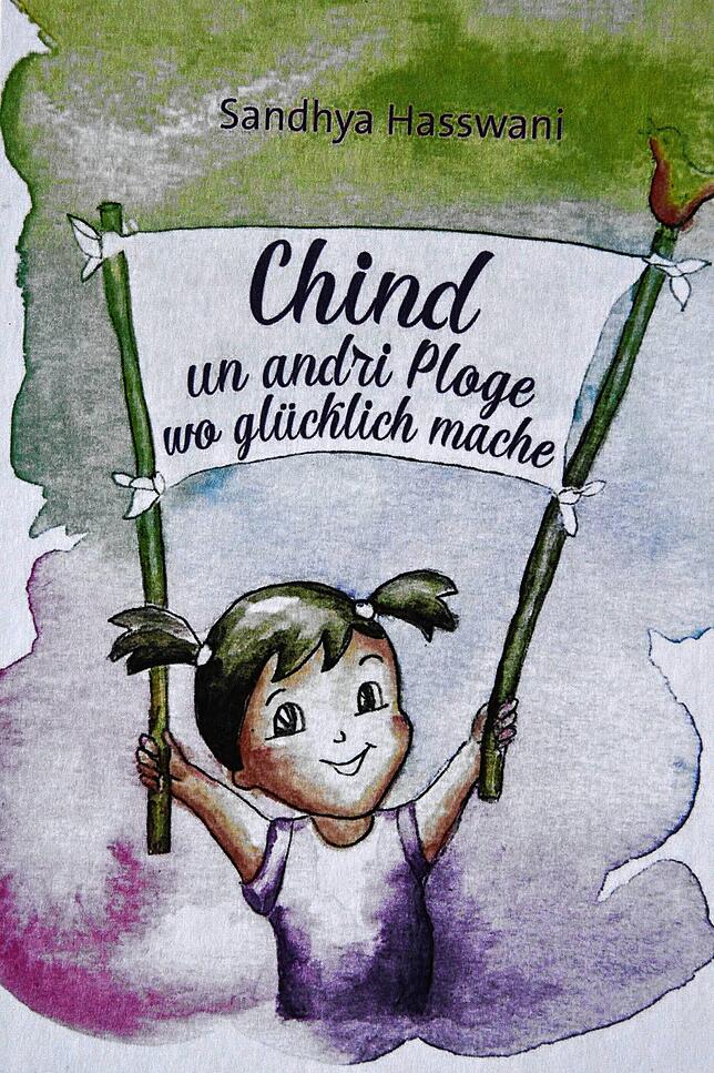 Cover: Das Umschlagsbild des Buches „Chind un andri Ploge wo glücklich mache“.