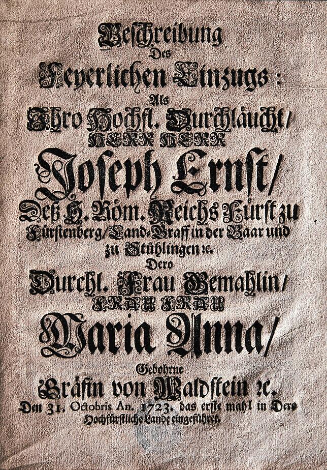 Hier wird auf den festlichen Einzug in Donaueschingen von Joseph Wilhelm Ernst am 31. Oktober 1723 hingewiesen.