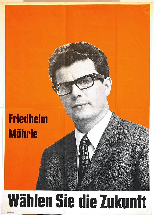 Das offizielle Wahlplakat von Friedhelm Möhrle.