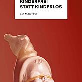 Sieht harmloser aus als es ist: Mit ihrem Buch „Kinderfrei statt kinderlos“ eröffnete Verena Brunschweiger 2019 die ...