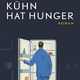 Jan Weiler: &bdquo;Kühn hat Hunger&ldquo;, Roman, Piper Verlag 2019; 416 Seiten, 22 Euro.