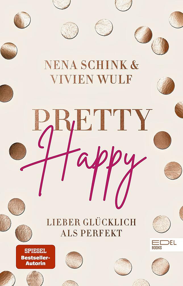 „Pretty Happy. Lieber glücklich als perfekt“ (240 Seiten, 14,95 Euro) ist bei Edel Books erschienen.