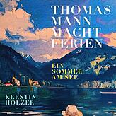 „Thomas Mann macht Ferien“