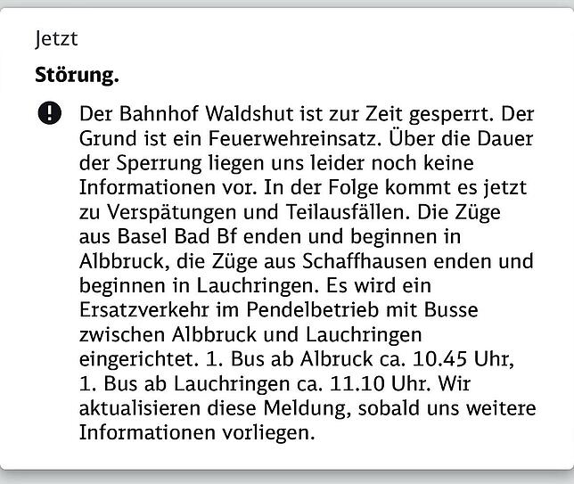 Ein Ersatzverkehr mit Bussen ist laut der DB Navigator App zwischen Albbruck und Lauchringen eingerichtet.