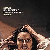 Gustave Flaubert: Memoiren eines Irren, Hanser-Verlag, 28 Euro