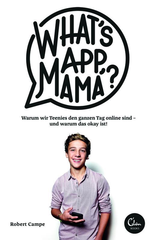 Buchtipp: Robert Campe erklärt für Eltern ohne Ahnung, was eigentlich Social-Media-Kanäle sind und wie man mit ihnen kommuniziert, auch ...