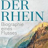 Hans Jürgen Balmes: „Der Rhein – Biographie eines Flusses“, S. Fischer Verlag 2021; 576 Seiten, 28 Euro.
