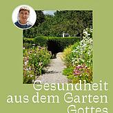 Das Buch: Birgit Bek/Paulin Link „Gesundheit aus dem Garten Gottes – die große Hausapotheke aus dem Kloster“, Patmos ...