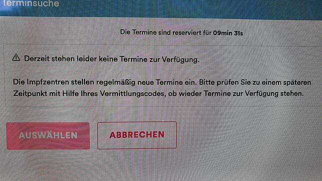 Leider keine freien Termine: Dieses Bild kennen Tausende, die sich nach einem Impftermin sehnen &ndash; und keinen finden. Bild: Norbert ...