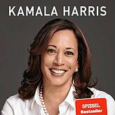 Kamala Harris: „Der Wahrheit verpflichtet. Meine Geschichte“, übers. v. Jürgen Neubauer; Siedler 2021; 334 Seiten, 22 Euro