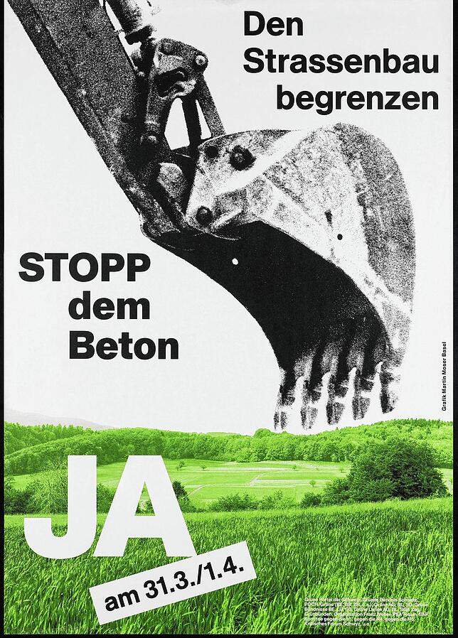 Ein von Martin Moser gestaltetes Plakat für die Volksinitiative „Stopp dem Beton“ für eine Begrenzung des Straßenbaus aus ...