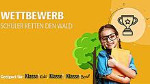 Bild : Macht mit beim Klasse!-Wettbewerb: Schüler retten den Wald!