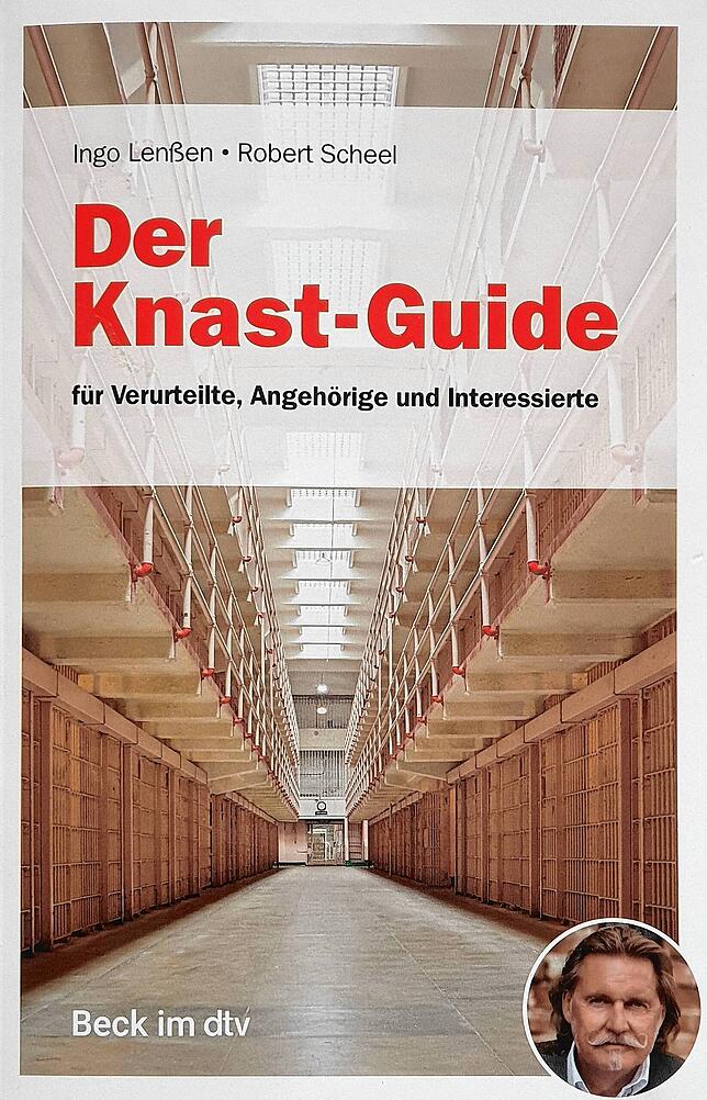 Ingo Lenßen und Robert Scheel, Rechtsanwälte aus Bodman-Ludwigshafen, sind die Autoren des Buchs „Der Knast-Guide für Verurteilte, ...