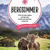 Katharina Afflerbach erzählt in ihrem Buch „Bergsommer“ von den Höhen und Tiefen auf der Alp.