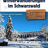 Lars Freudenthal: Winterwanderungen im Schwarzwald, J. Berg Verlag.
