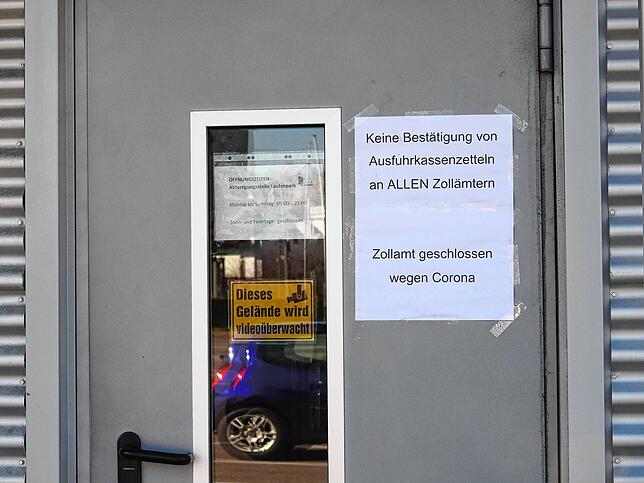 Geschlossen blieb die Zollstelle im Laufenpark. Ausfuhrscheine wurden am Montag nicht bearbeitet.